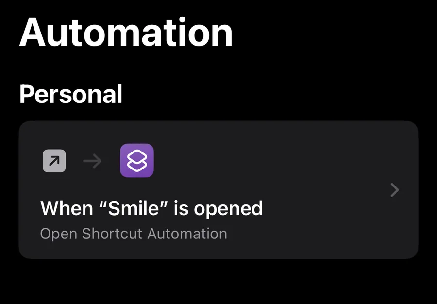 The finished automation, showing that opening Smile runs Open Shortcut Automation